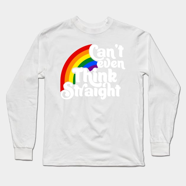 Can't even think straight Long Sleeve T-Shirt by Blister
